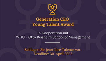 Generation ceo e.v. launcht „generation ceo young talent award“ in kooperation mit der whu – otto beisheim school of management